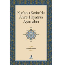Kur'an-ı Kerim'de Ahiret Hayatının Aşamaları