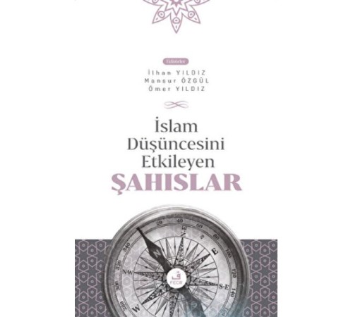 İslam Düşüncesini Etkileyen Şahıslar İslam Düşüncesini Etkileyen Şahıslar