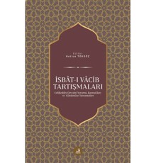İsbat-ı Vacib Tartışmaları