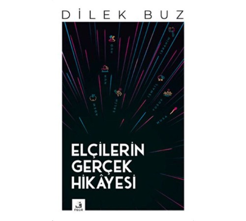 Elçilerin Gerçek Hikayesi