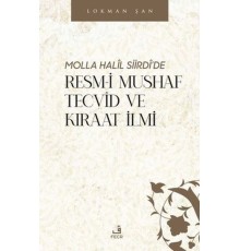 Molla Halil Siirdi'de Resm-i Mushaf Tecvid ve Kıraat İlmi