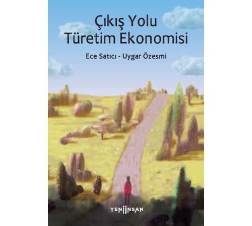 Çıkış Yolu Türetim Ekonomisi Çıkış Yolu Türetim Ekonomisi