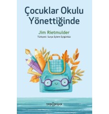 Çocuklar Okulu Yönettiğinde