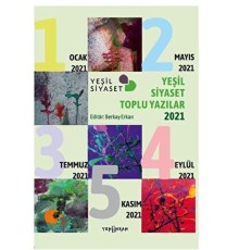 Yeşil Siyaset Toplu Yazılar - 2021
