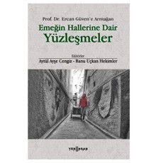 Emeğin Hallerine Dair Yüzleşmeler