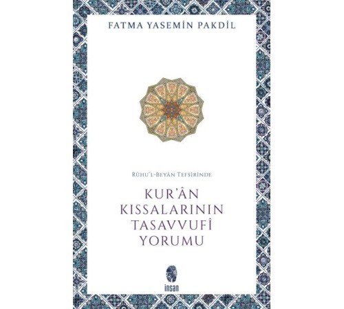 Rûhu’l-Beyân Tefsirinde Kur’ân Kıssalarının Tasavvufî Yorumu