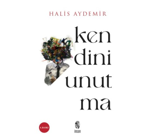 Kendini Unutma Kendini Unutma