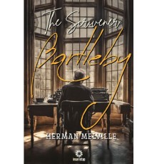 Bartleby - The Scrivener