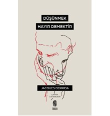 Düşünmek, Hayır Demektir