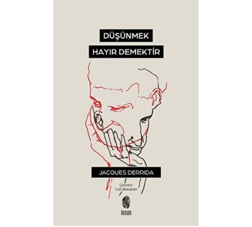 Düşünmek, Hayır Demektir Düşünmek, Hayır Demektir