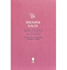 Ben, Öteki ve Ötesi (Bez Ciltli)