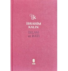 İslam ve Batı (Bez Ciltli)