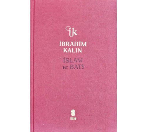 İslam ve Batı (Bez Ciltli)