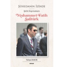 Şühedanın İzinde - Şehit Kaymakam