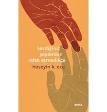 Sevdiğiniz Şeylerden İnfak Etmedikçe