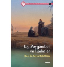 Tüm İnsanların Peygamberi -3 Hz. Peygamber ve Kadınlar