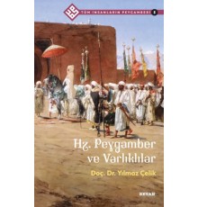Tüm İnsanların Peygamberi -5 Hz. Peygamber ve Varlıklılar