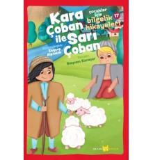 Kara Çoban ile Sarı Çoban - Çocuklar için Bilgelik Hikayeleri 17