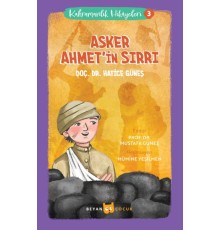 Kahramanlık Hikayeleri 3 - Asker Ahmet'in Sırrı