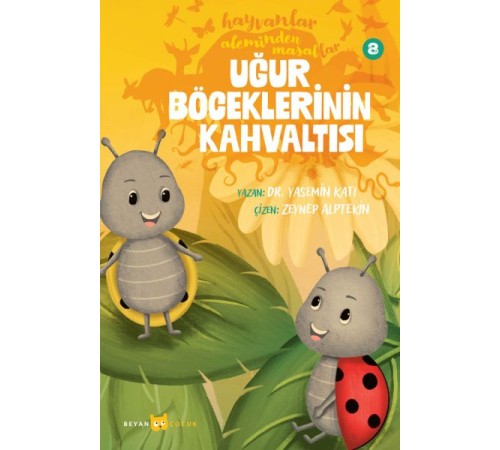 Hayvanlar Aleminden Masallar 8-Uğur Böceklerinin Kahvaltısı