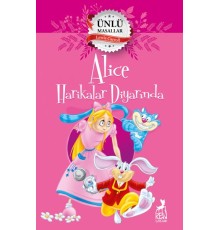Alice Harikalar Diyarında - Ünlü Masallar