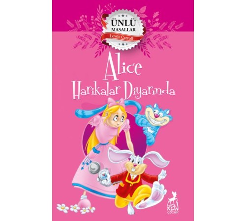 Alice Harikalar Diyarında - Ünlü Masallar