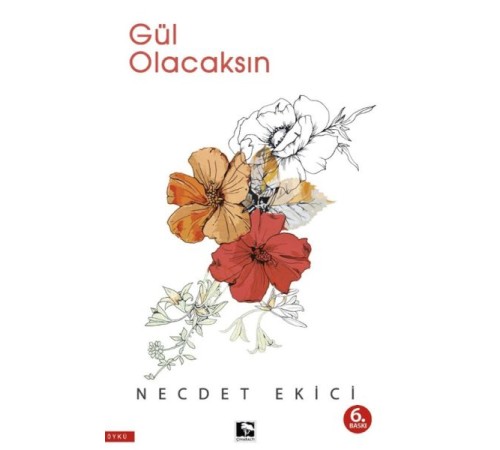 Gül Olacaksın Gül Olacaksın