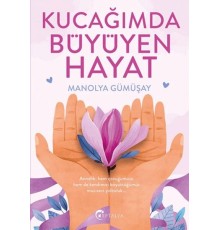 Kucağımda Büyüyen Hayat