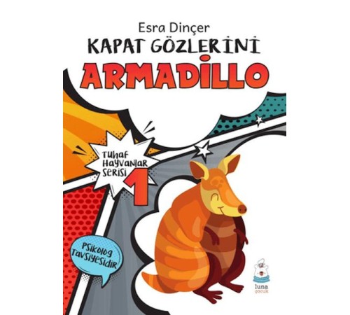 Tuhaf Hayvanlar Serisi 1 - Kapat Gözlerini Armadillo