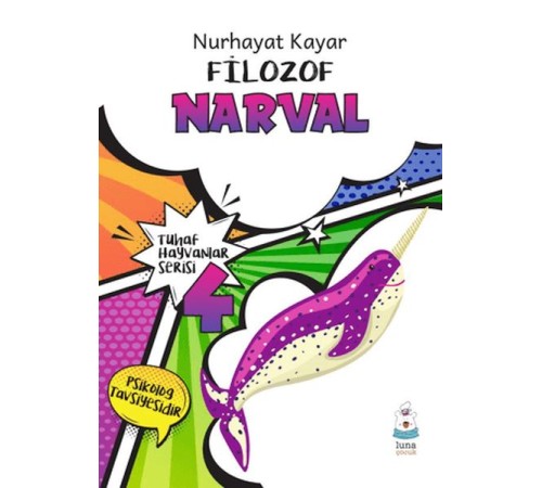 Tuhaf Hayvanlar Serisi 4 - Filozof Narval Tuhaf Hayvanlar Serisi 4 - Filozof Narval