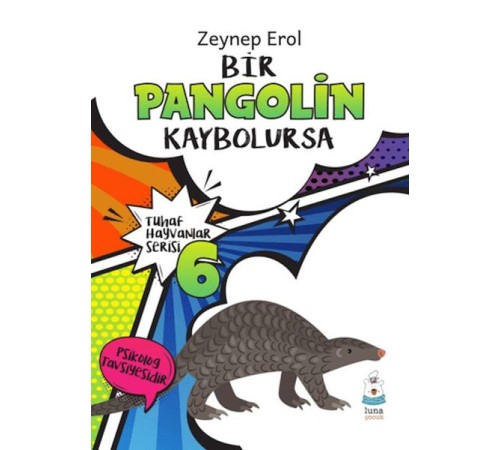 Tuhaf Hayvanlar Serisi 6 - Bir Pangolin Kaybolursa