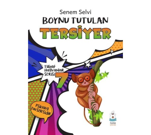 Tuhaf Hayvanlar Serisi 7 - Boynu Tutulan Tersiyer