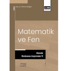 Matematik Ve Fen Alanında Uluslararası Araştırmalar VI
