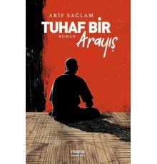 Tuhaf Bir Arayış
