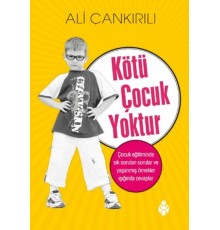 Kötü Çocuk Yoktur