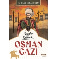 Gençler İçin Osmanlı - Osman Gazi