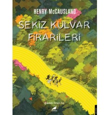 Sekiz Kulvar Firarileri