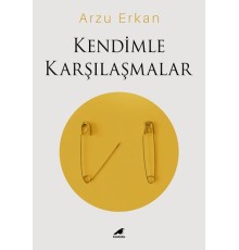Kendimle Karşılaşmalar