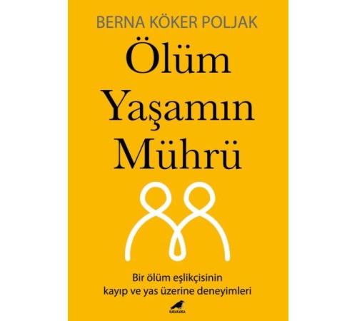 Ölüm Yaşamın Mührü Ölüm Yaşamın Mührü