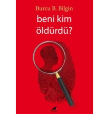Beni Kim Öldürdü