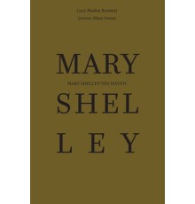 Mary Shelley’nin Hayatı