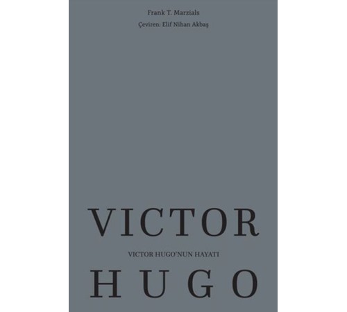 Victor Hugo’nun Hayatı