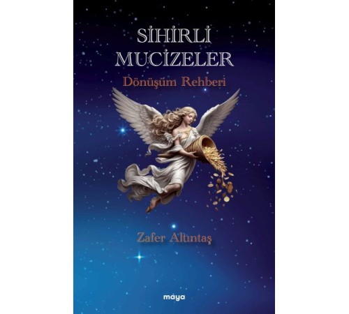 Sihirli Mucizeler Dönüşüm Rehberi