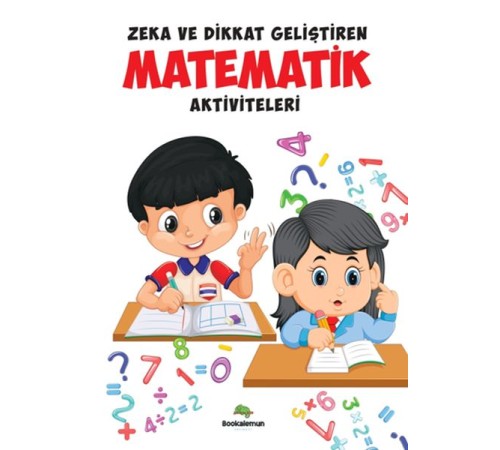 Zeka Ve Dikkat Geliştiren Matematik Aktiviteleri Zeka Ve Dikkat Geliştiren Matematik Aktiviteleri