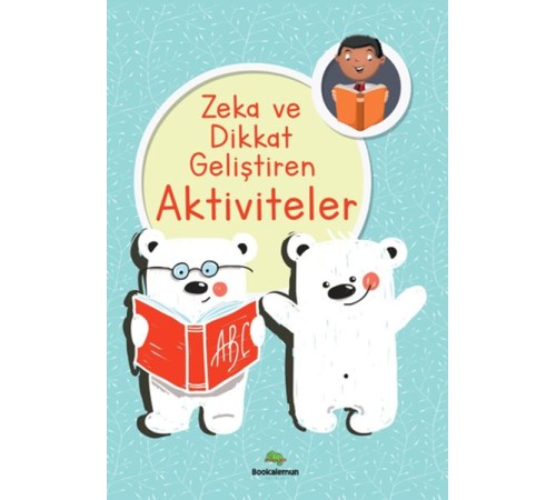 Zeka Ve Dikkat Geliştiren Aktiviteler Zeka Ve Dikkat Geliştiren Aktiviteler