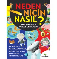 Neden Niçin Nasıl? - Zor Sorular Kolay Cevaplar