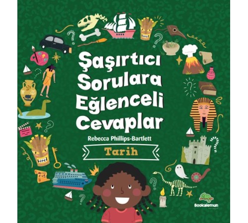 Şaşırtıcı Sorulara Eğenceli Cevaplar –Tarih