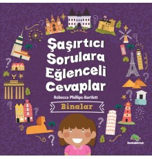 Şaşırtıcı Sorulara Eğenceli Cevaplar –Binalar