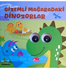 Gizemli Mağaradaki Dinozorlar– Oynar Gözlü Kitap