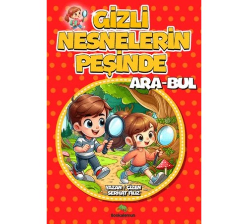 Gizli Nesnelerin Peşinde Ara-Bul Gizli Nesnelerin Peşinde Ara-Bul